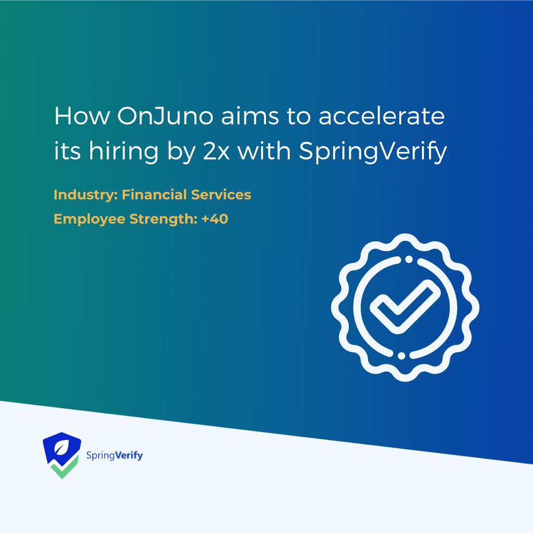 How Onjuno aims its hiring by 2x with SpringVerify