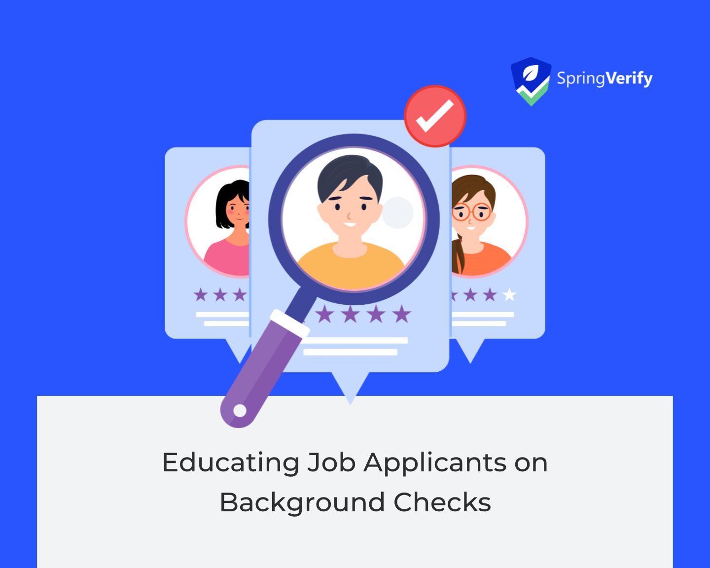Educating Job Applicants on Background Checks